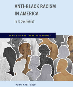 Anti-Black Racism in America: Is It Declining?, 1st Edition eBook