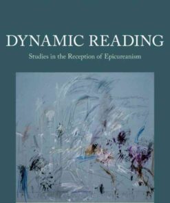 Dynamic Reading: Studies in the Reception of Epicureanism, 1st Edition eBook