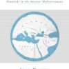 A Small Greek World: Networks in the Ancient Mediterranean eBook