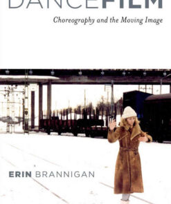 Dancefilm: Choreography and the Moving Image eBook