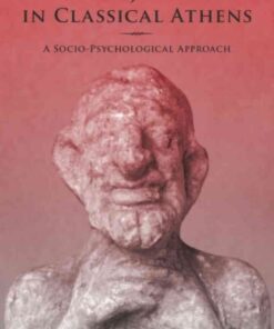 Envy and Jealousy in Classical Athens: A Socio-Psychological Approach eBook