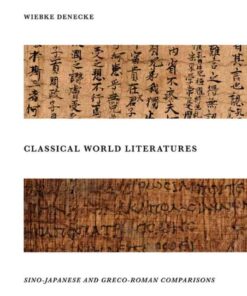 Classical World Literatures: Sino-Japanese and Greco-Roman Comparisons eBook