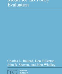 A General Equilibrium Model for Tax Policy Evaluation, 1st Edition eBook