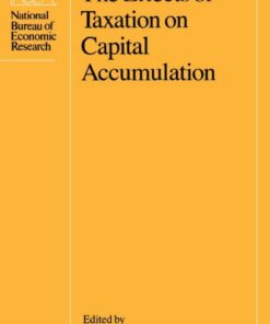 The Effects of Taxation on Capital Accumulation, 1st Edition eBook