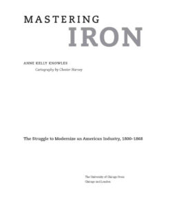 Mastering Iron: The Struggle to Modernize an American Industry, 1800-1868, 1st Edition eBook