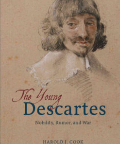 The Young Descartes: Nobility, Rumor, and War eBook