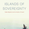 Islands of Sovereignty: Haitian Migration and the Borders of Empire eBook
