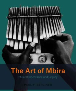 The Art of Mbira: Musical Inheritance and Legacy eBook