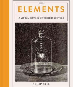 The Elements: A Visual History of Their Discovery eBook