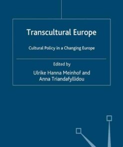 Transcultural Europe: Cultural Policy in a Changing Europe eBook