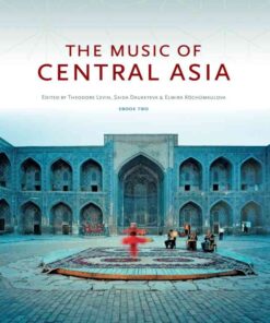 The Music of Central Asia (Volume 2) eBook