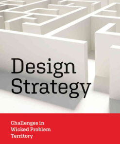 Design Strategy: Challenges in Wicked Problem Territory eBook