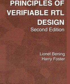 Principles of Verifiable RTL Design: A functional coding style supporting verification processes in Verilog, 2nd Edition eBook