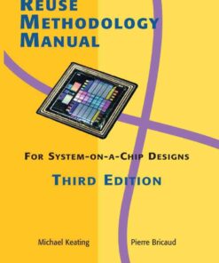 Reuse Methodology Manual for System-on-a-Chip Designs, 3rd Edition eBook