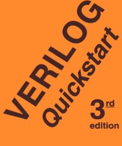 Verilog® Quickstart: A Practical Guide to Simulation and Synthesis in Verilog, 3rd Edition eBook