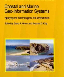 Coastal and Marine Geo-Information Systems: Applying the Technology to the Environment, 1st Edition eBook