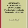 Introduction to Accumark, Pattern Design, and PDM: Foreign Intervention in Venezuela, 1899-1908, 1st Edition eBook