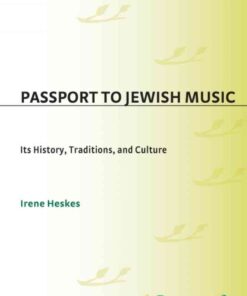 Passport to Jewish Music: Its History, Traditions, and Culture, 1st Edition eBook