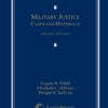 Military Justice: Cases and Materials, 2nd Edition eBook