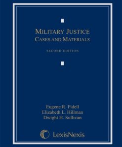 Military Justice: Cases and Materials, 2nd Edition eBook