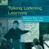 Talking, Listening and Learning, 1st Edition eBook