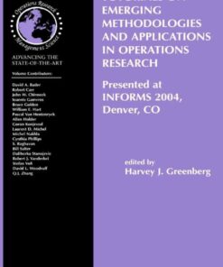 Tutorials on Emerging Methodologies and Applications in Operations Research: Presented at INFORMS 2004, Denver, CO, 1st Edition eBook