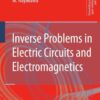 Inverse Problems in Electric Circuits and Electromagnetics eBook