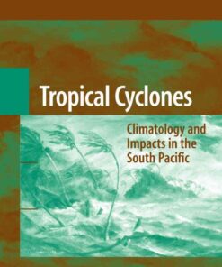 Tropical Cyclones: Climatology and Impacts in the South Pacific eBook