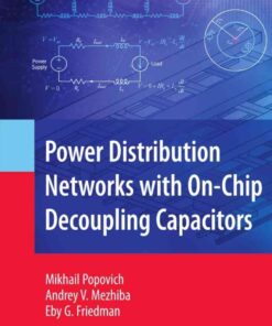 Power Distribution Networks with On-Chip Decoupling Capacitors eBook