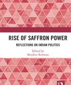 Rise of Saffron Power: Reflections on Indian Politics, 1st Edition eBook