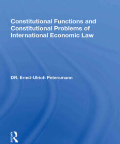 Constitutional Functions and Constitutional Problems of International Economic Law, 1st Edition eBook
