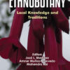 Ethnobotany: Local Knowledge and Traditions, 1st Edition eBook