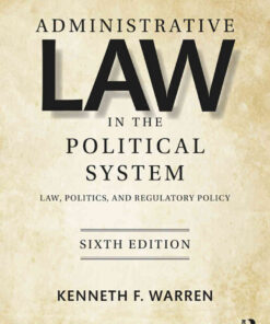 Administrative Law in the Political System: Law, Politics, and Regulatory Policy, 6th Edition eBook