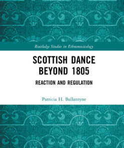 Scottish Dance Beyond 1805: Reaction and Regulation, 1st Edition eBook
