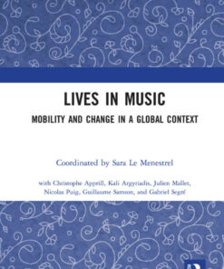 Lives in Music: Mobility and Change in a Global Context, 1st Edition eBook