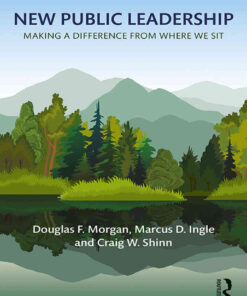 New Public Leadership: Making a Difference from Where We Sit, 1st Edition eBook