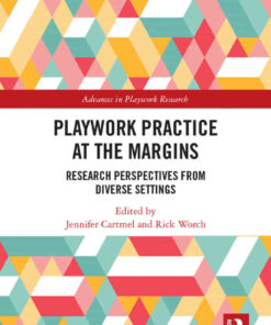 Playwork Practice at the Margins: Research Perspectives from Diverse Settings, 1st Edition eBook