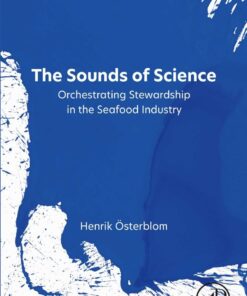 The Sounds of Science: Orchestrating Stewardship In The Seafood Industry, 1st Edition eBook