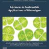 Advances in Sustainable Applications of Microalgae eBook