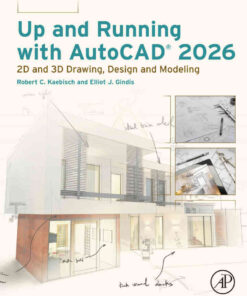 Up and Running with AutoCAD 2026: 2D and 3D Drawing, Design and Modeling eBook