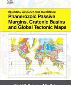 Regional Geology and Tectonics: Phanerozoic Passive Margins, Cratonic Basins and Global Tectonic Maps: Phanerozoic Passive Margins, Cratonic Basins and: Global Tectonic Maps eBook