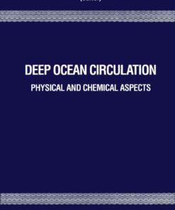 Deep Ocean Circulation: Physical and Chemical Aspects eBook