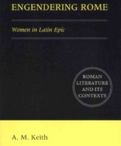 Engendering Rome: Women in Latin Epic, 1st Edition eBook