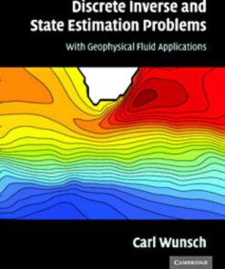 Discrete Inverse and State Estimation Problems: With Geophysical Fluid Applications eBook
