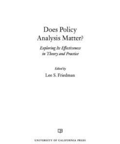 Does Policy Analysis Matter?: Exploring Its Effectiveness in Theory and Practice, 1st Edition eBook