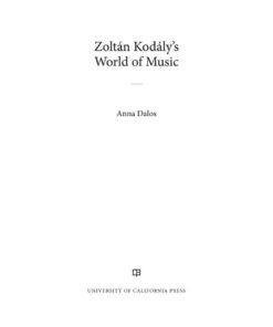 Zoltan Kodaly's World of Music, 1st Edition eBook