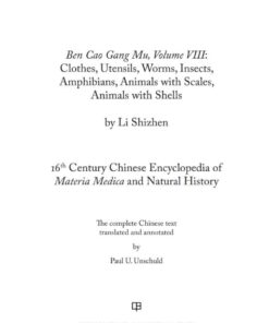 Ben Cao Gang Mu, Volume VIII: Clothes, Utensils, Worms, Insects, Amphibians, Animals with Scales, Animals with Shells, 1st Edition eBook