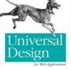 Universal Design for Web Applications: Web Applications That Reach Everyone, 1st Edition eBook