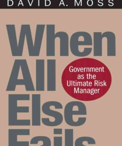 When All Else Fails: Government as the Ultimate Risk Manager eBook
