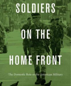 Soldiers on the Home Front: The Domestic Role of the American Military eBook